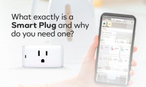 What exactly is a Smart Plug and why do you need one?